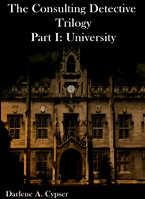 The Consulting Detective Trilogy Part I: University